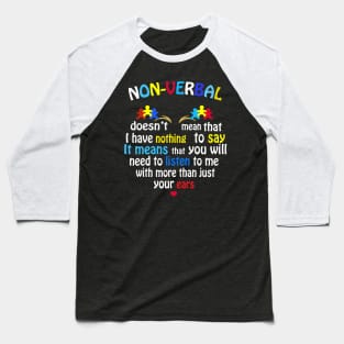 I Have NONVERBAL Autism Awareness Puzzle Piece Baseball T-Shirt